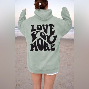 LOVE YOU MORE Mint Green Hoodie with Black Text